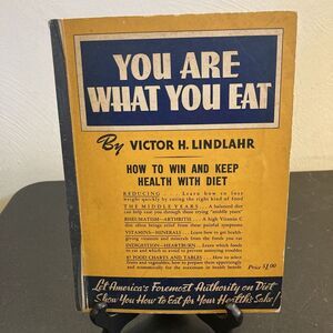 You Are What You Eat by Victor H Lindlahr‎ 1942 Paperback Fifth Printing RARE